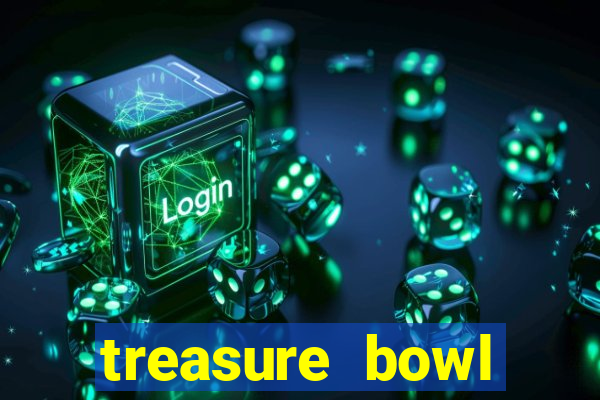 treasure bowl horário pagante